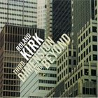 RAHSAAN ROLAND KIRK Third Dimension & Beyond album cover
