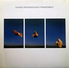 RAINER BRÜNINGHAUS — Freigeweht album cover
