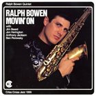 RALPH BOWEN Movin' On album cover