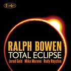 RALPH BOWEN Total Eclipse album cover