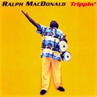 RALPH MACDONALD Trippin' album cover