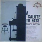 RALPH SUTTON A Salute To Fats album cover