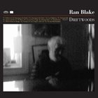 RAN BLAKE Driftwoods album cover