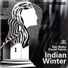 RAN BLAKE Ran Blake, David Fabris : Indian Winter album cover