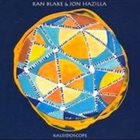 RAN BLAKE Ran Blake & Jon Hazilla : Kaleidoscope album cover