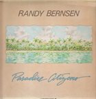 RANDY BERNSEN Paradise Citizens album cover