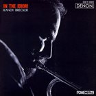 RANDY BRECKER In the Idiom album cover