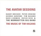 RANDY BRECKER Randy Brecker, Peter Erskine, George Garzone, Tim Hagans, David Liebman, Rufus Reid & The Norrbotten Big Band : The Avatar Sessions: The Music Of Tim Hagans album cover