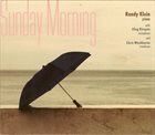 RANDY KLEIN Sunday Morning (with  Oleg Kireyev And  Chris Washburne) album cover