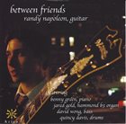 RANDY NAPOLEON Between Friends album cover