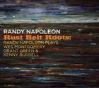 RANDY NAPOLEON Rust Belt Roots : Randy Napoleon Plays Wes Montgomery album cover