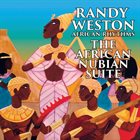 RANDY WESTON African Nubian Suite album cover