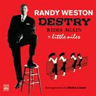 RANDY WESTON Destry Rides Again & Little Niles album cover