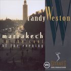 RANDY WESTON Marrakech in the Cool of the Evening album cover