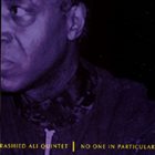 RASHIED ALI No One in Particular album cover