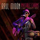 RAUL MIDÓN Invisible Chains - Live From NYC album cover