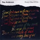 RAY ANDERSON Every One Of Us album cover