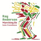 RAY ANDERSON Marching On album cover