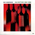 RAY ANDERSON New Wine album cover