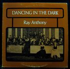 RAY ANTHONY Dancing in the Dark album cover