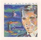 RAY ANTHONY Dream Dancing, Volume 2 album cover