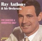 RAY ANTHONY For Dancers & Romantics Only album cover
