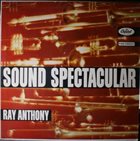 RAY ANTHONY Sound Spectacular album cover