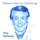 RAY ANTHONY When You're Smiling album cover