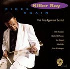 RAY APPLETON Killer Ray Rides Again album cover