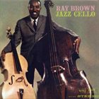 RAY BROWN Jazz Cello album cover