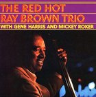 RAY BROWN The Red Hot Ray Brown Trio album cover