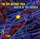 RAY BRYANT North Of The Border album cover