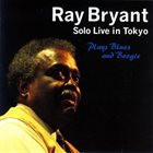 RAY BRYANT Solo Live In Tokyo - Plays Blues And Boogie album cover