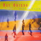 RAY OBIEDO Modern World album cover