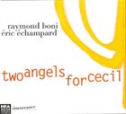 RAYMOND BONI Raymond Boni / Eric Echampard ‎: Two Angels For Cecil album cover