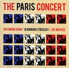 RAYMOND BONI Raymond Boni / Jean Marc Foussat / Joe McPhee– The Paris Concert album cover