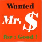 RAYMOND BONI Wanted Mr. $... For : Good! album cover