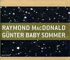 RAYMOND MACDONALD Raymond MacDonald / Günter Baby Sommer : Delphinius & Lyra album cover