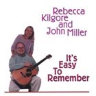 REBECCA KILGORE Rebecca Kilgore & John Miller : It’s Easy To Remember album cover