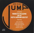 REBECCA KILGORE Rebecca Kilgore with The Keith Ingham Sextet album cover