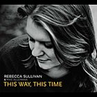 REBECCA SULLIVAN This Way, This Time (with Mike Allemana) album cover