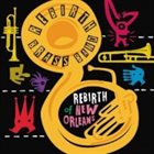 REBIRTH BRASS BAND Rebirth Of New Orleans album cover
