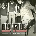 RED BARAAT Big Talk album cover