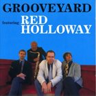 RED HOLLOWAY Grooveyard - ft. Red Holloway album cover