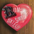 RED MITCHELL Simple Isn't Easy album cover