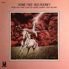RED RODNEY Home Free album cover