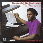 REGINALD R. ROBINSON The Strongman album cover