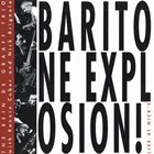 REIN DE GRAAFF Baritone Explosion! Live At Nick's album cover