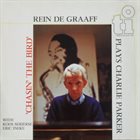 REIN DE GRAAFF Chasin' The Bird album cover