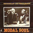 REIN DE GRAAFF Rein De Graaff - Dick Vennik Quartet: Modal Soul album cover